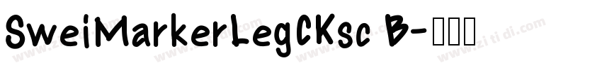 SweiMarkerLegCKsc B字体转换